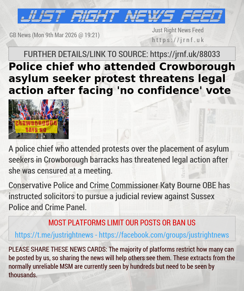 Police chief who attended Crowborough asylum seeker protest threatens legal action after facing ’no confidence’ vote