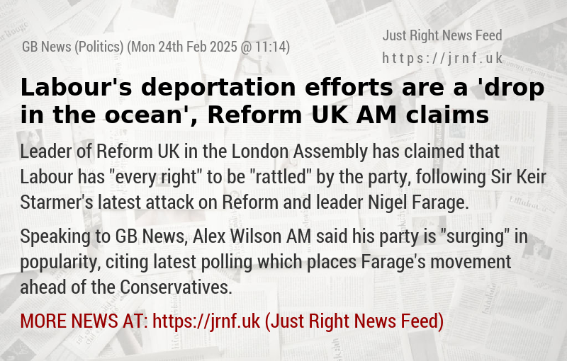 Labour’s deportation efforts are a ’drop in the ocean’, Reform UK AM claims