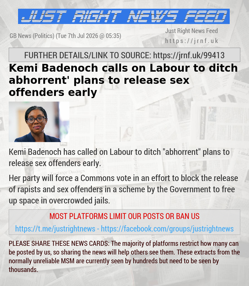Kemi Badenoch calls on Labour to ditch ‘abhorrent’ plans to release sex offenders early