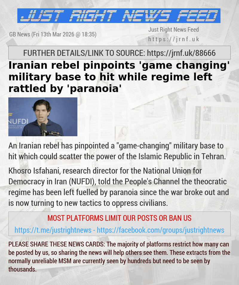 Iranian rebel pinpoints ’game—changing’ military base to hit while regime left rattled by ’paranoia’