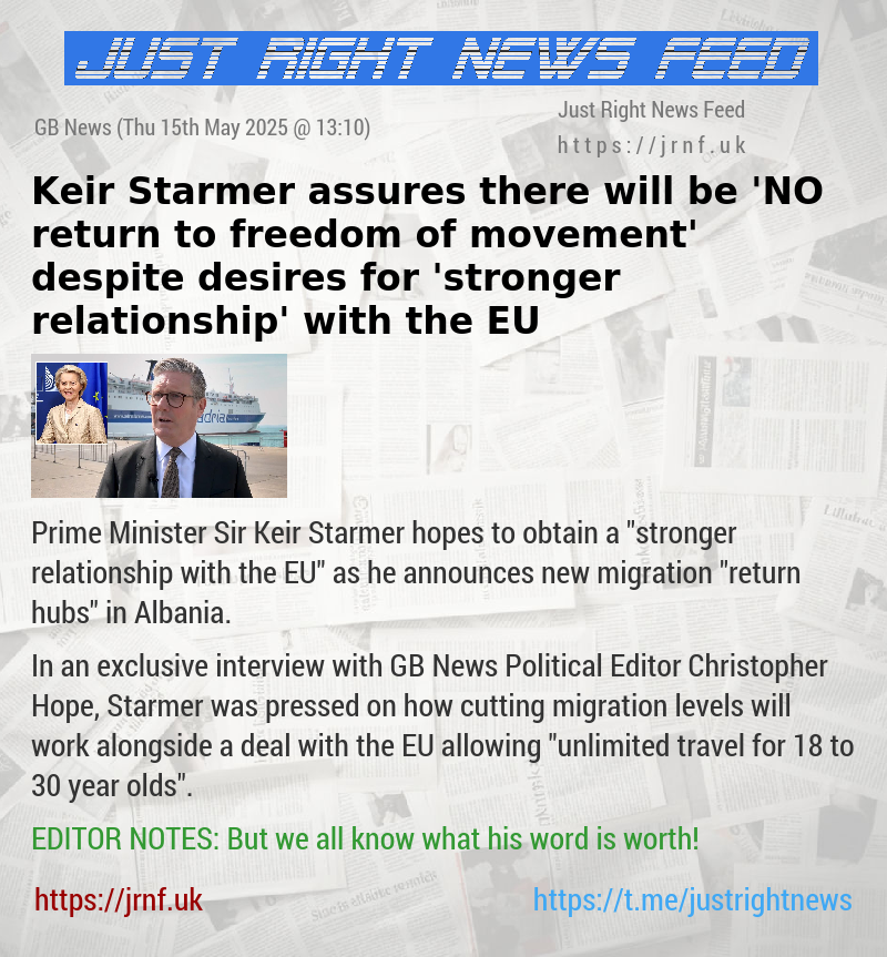 Keir Starmer assures there will be ’NO return to freedom of movement’ despite desires for ’stronger relationship’ with the EU