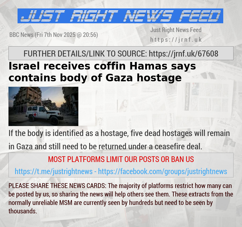 Israel receives coffin Hamas says contains body of Gaza hostage