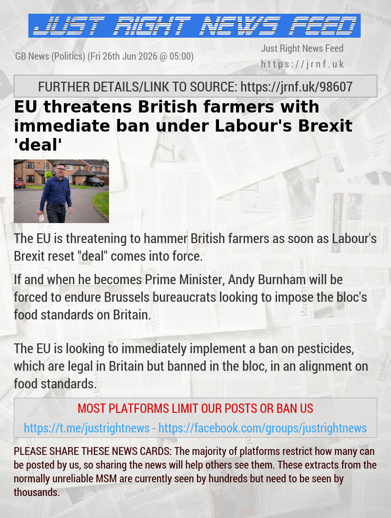 EU threatens British farmers with immediate ban under Labour’s Brexit ’deal’