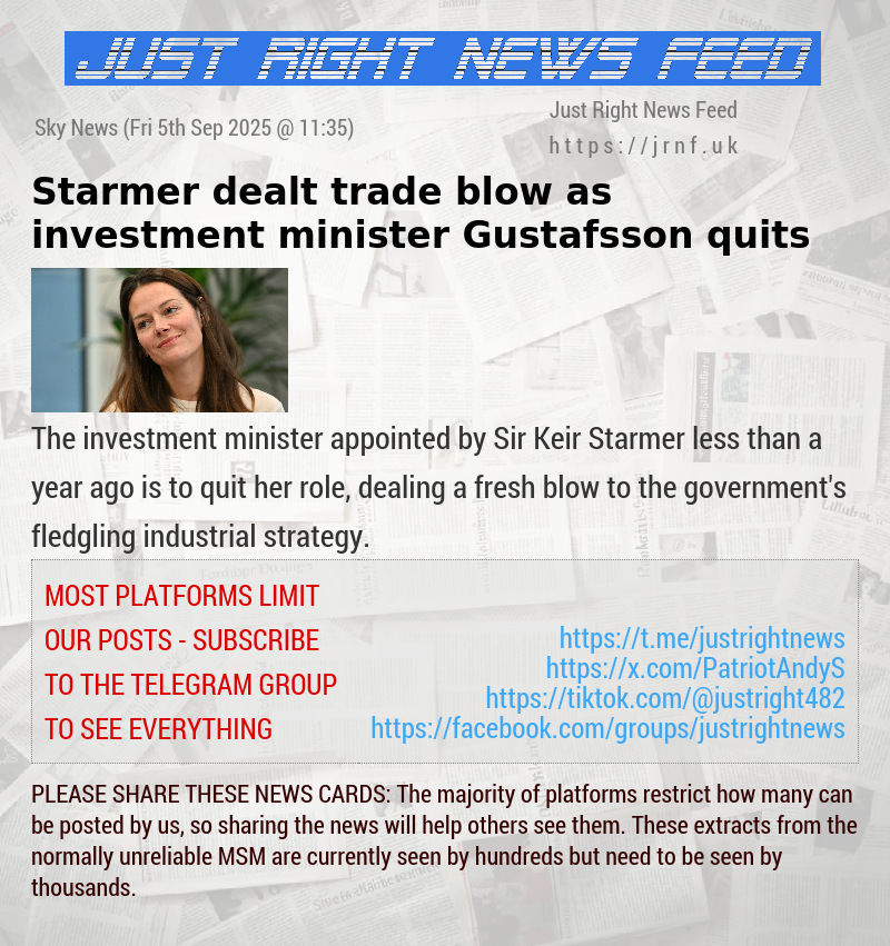 Starmer dealt trade blow as investment minister Gustafsson quits