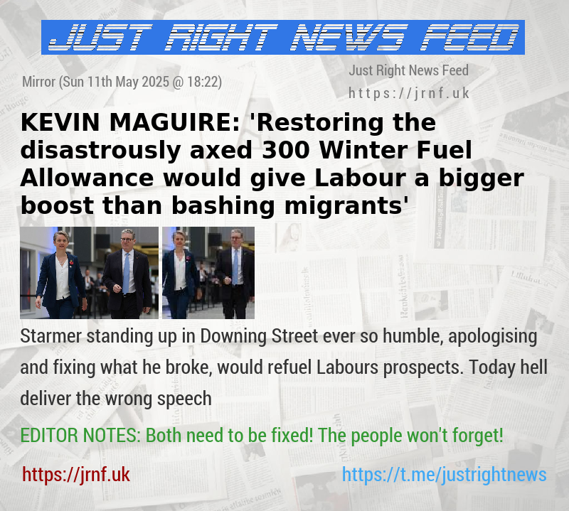 KEVIN MAGUIRE: ’Restoring the disastrously axed 300 Winter Fuel Allowance would give Labour a bigger boost than bashing migrants’