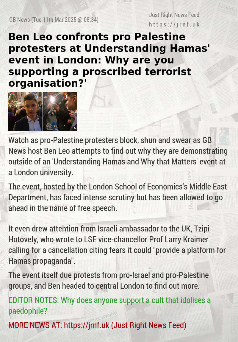 Ben Leo confronts pro—Palestine protesters at ‘Understanding Hamas’ event in London: ‘Why are you supporting a proscribed terrorist organisation?’