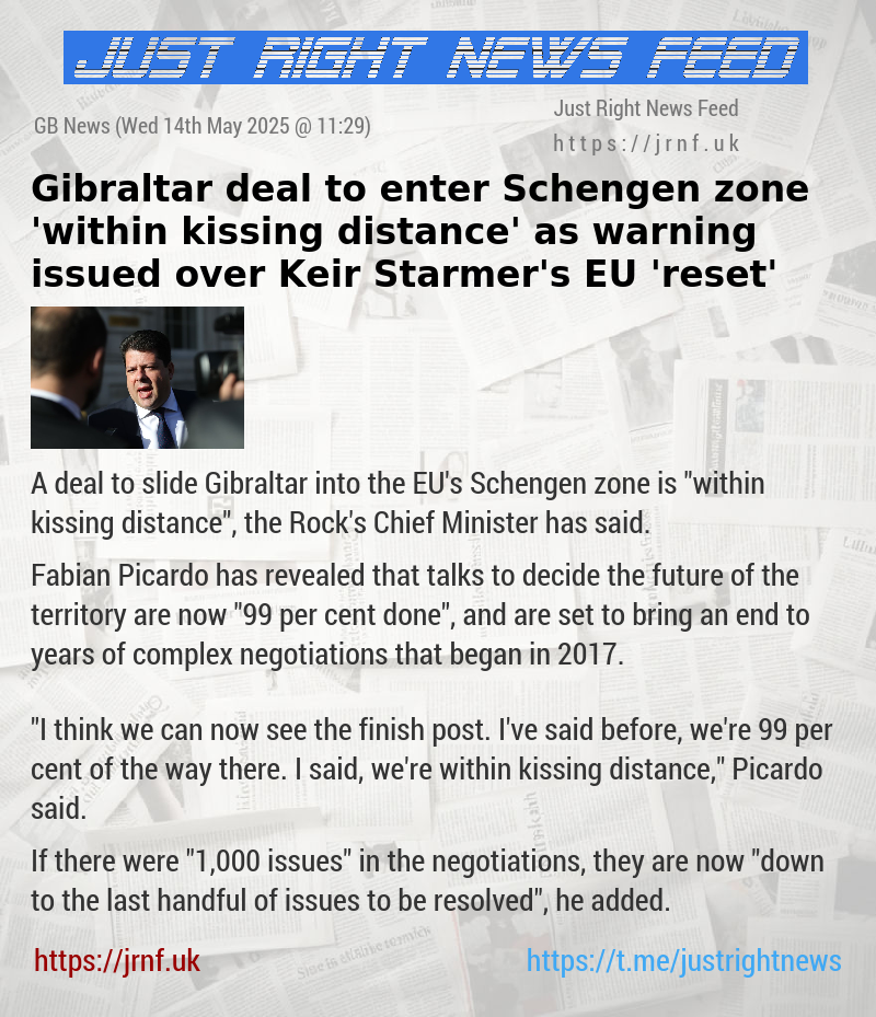 Gibraltar deal to enter Schengen zone ’within kissing distance’ as warning issued over Keir Starmer’s EU ’reset’