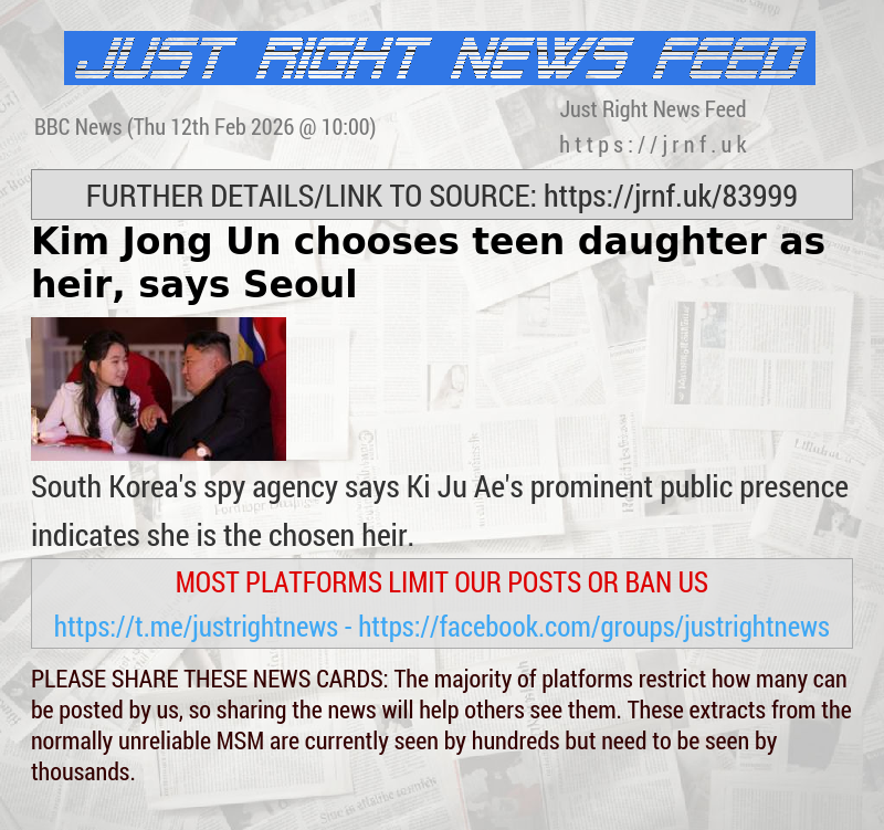 Kim Jong Un chooses teen daughter as heir, says Seoul 