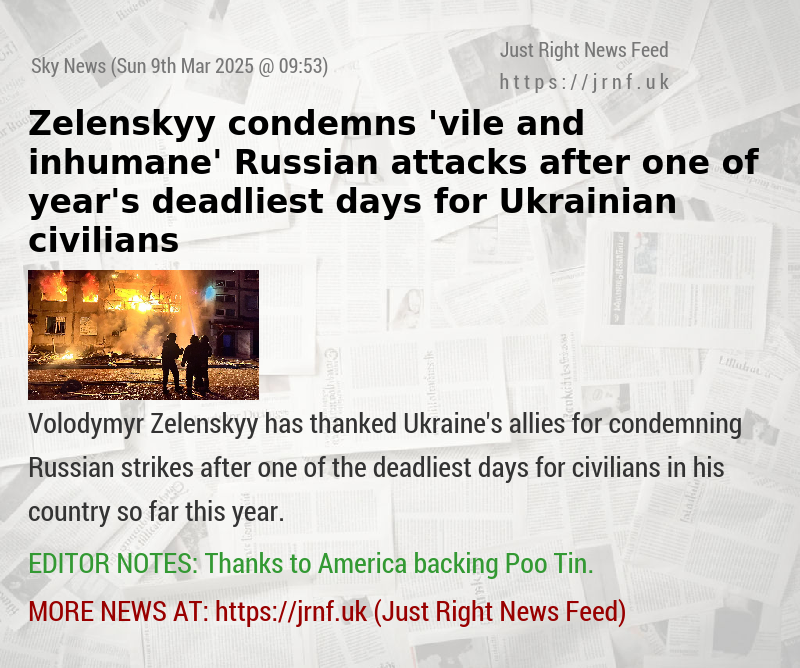 Zelenskyy condemns ’vile and inhumane’ Russian attacks after one of year’s deadliest days for Ukrainian civilians