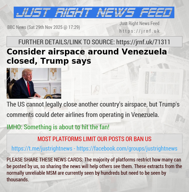 Consider airspace around Venezuela closed, Trump says 