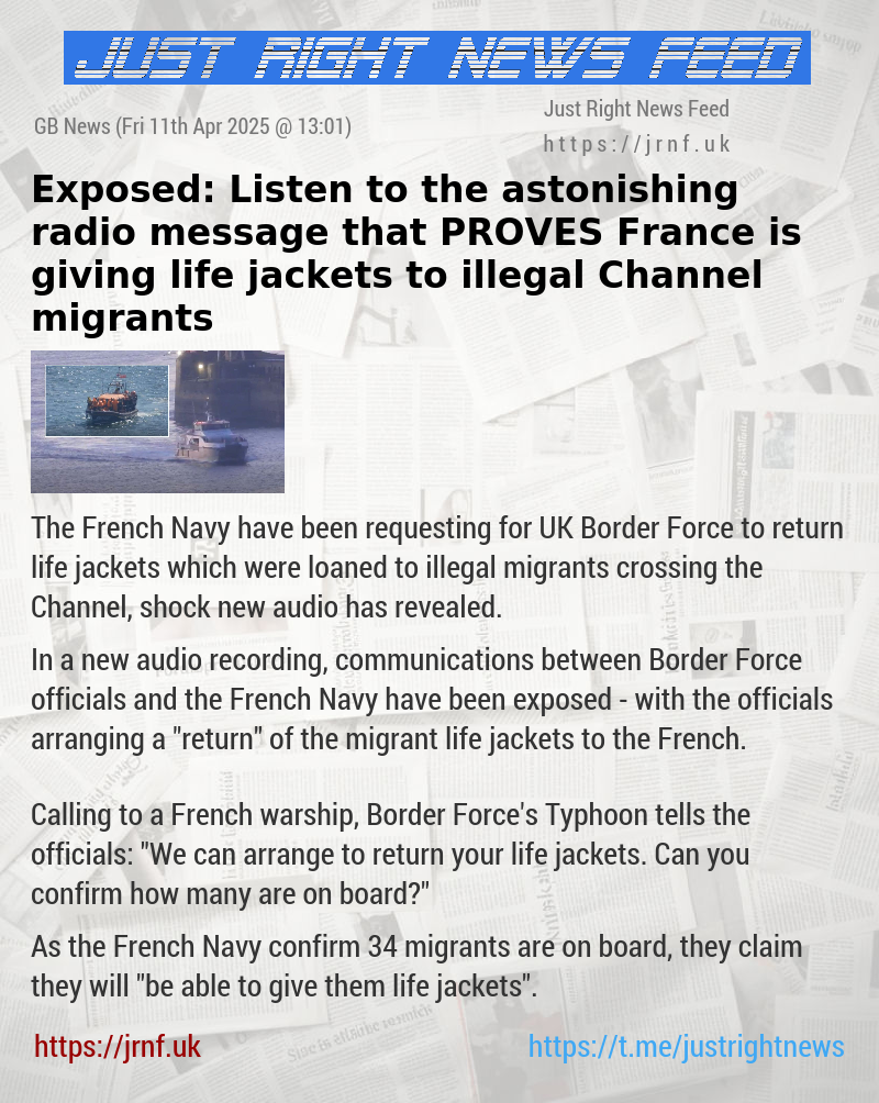 Exposed: Listen to the astonishing radio message that PROVES France is giving life jackets to illegal Channel migrants