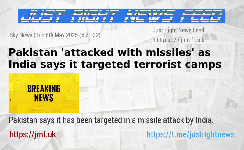 Pakistan ’attacked with missiles’ — as India says it targeted terrorist camps