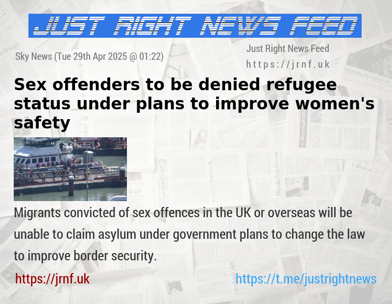 Sex offenders to be denied refugee status under plans to improve women’s safety