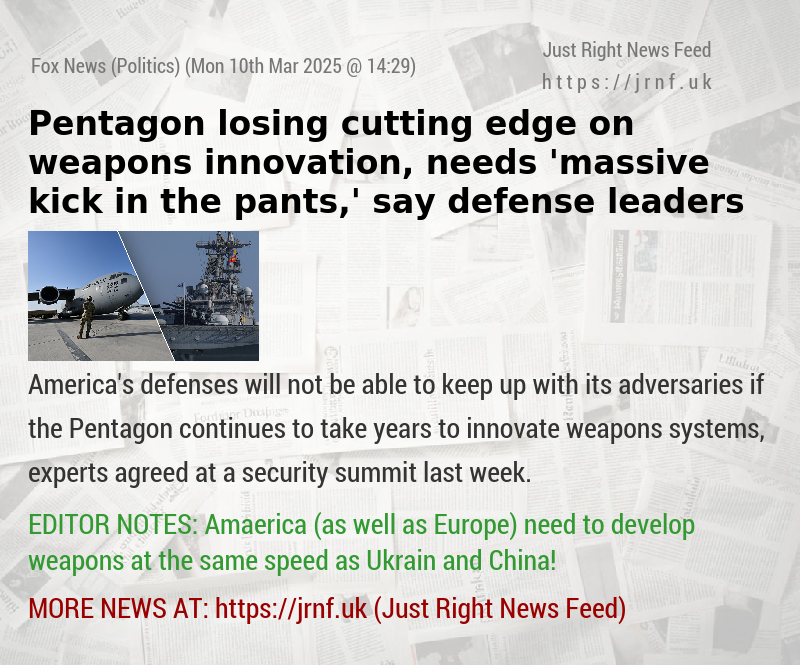 Pentagon losing cutting edge on weapons innovation, needs ’massive kick in the pants,’ say defense leaders