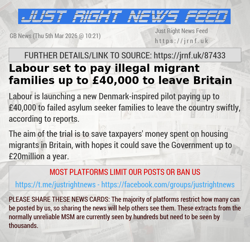 Labour set to pay illegal migrant families up to &pound;40,000 to leave Britain