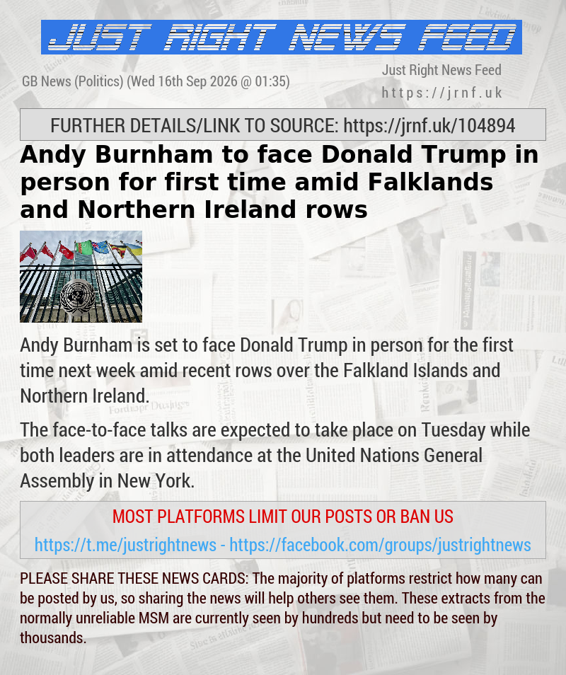 Andy Burnham to face Donald Trump in person for first time amid Falklands and Northern Ireland rows