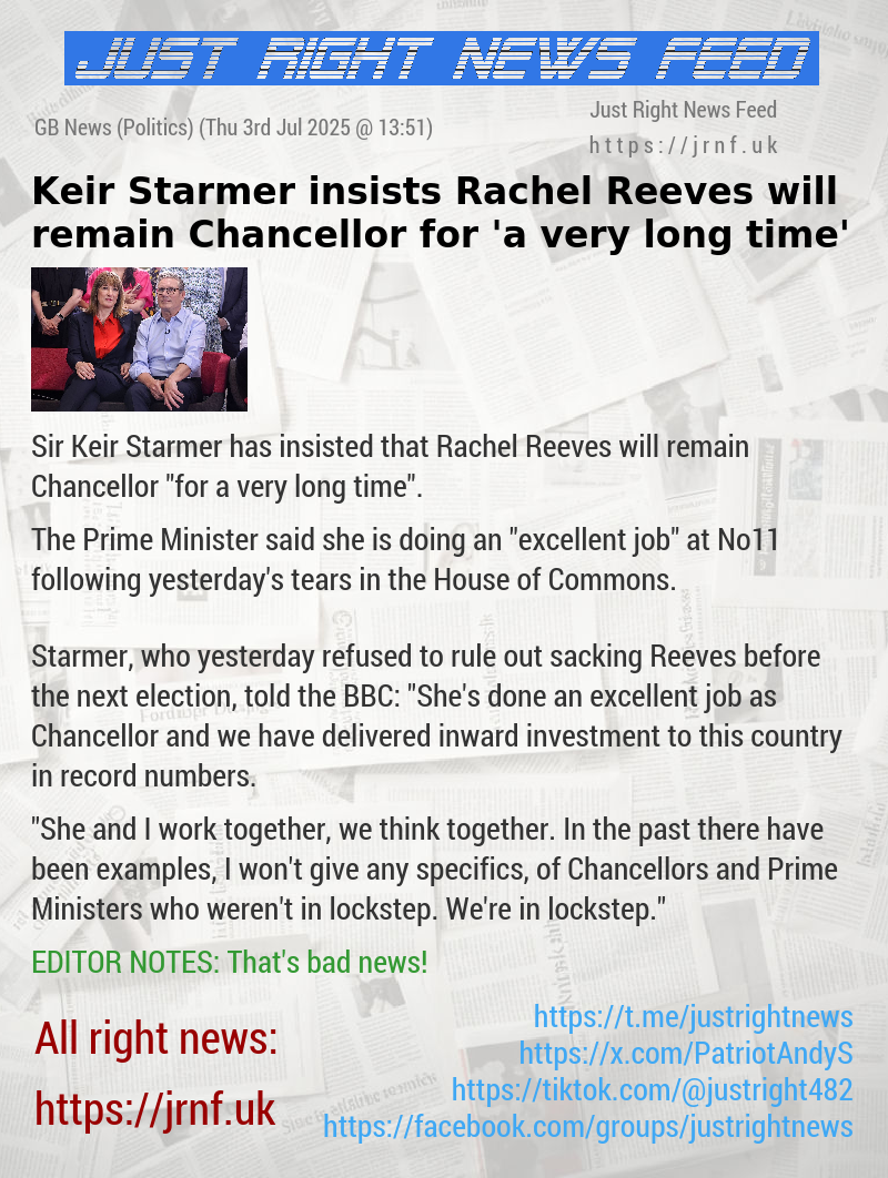 Keir Starmer insists Rachel Reeves will remain Chancellor for ’a very long time’