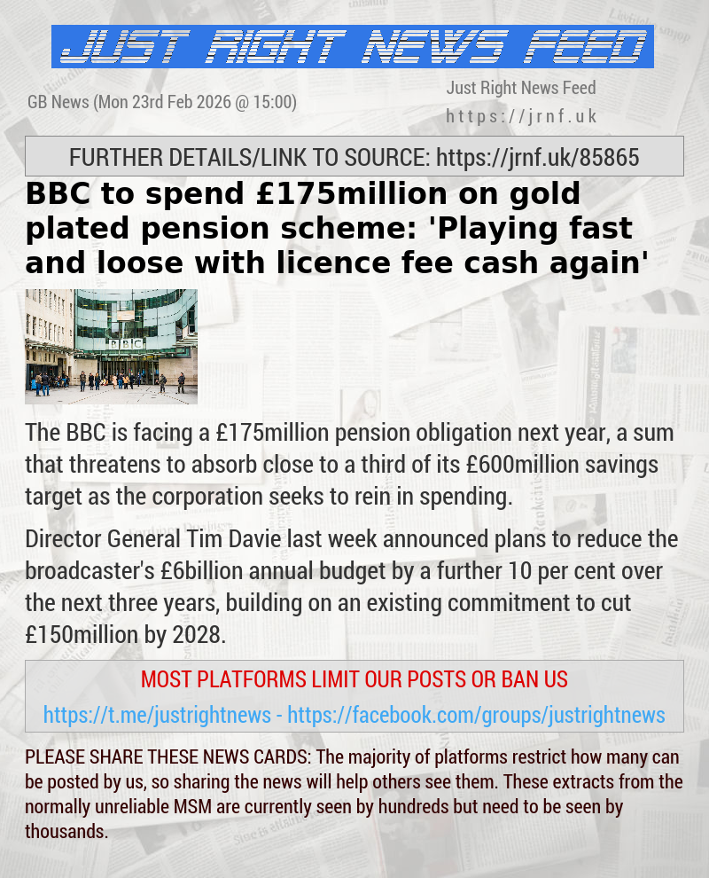 BBC to spend &pound;175million on gold—plated pension scheme: ’Playing fast and loose with licence fee cash again’