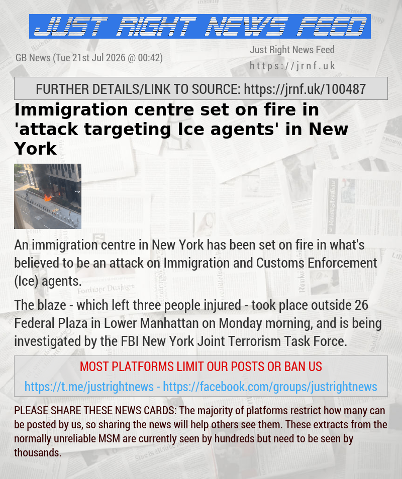 Immigration centre set on fire in ’attack targeting Ice agents’ in New York