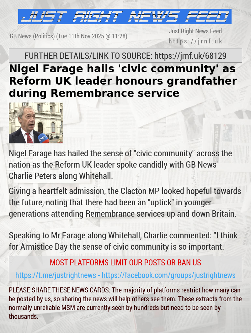 Nigel Farage hails ’civic community’ as Reform UK leader honours grandfather during Remembrance service