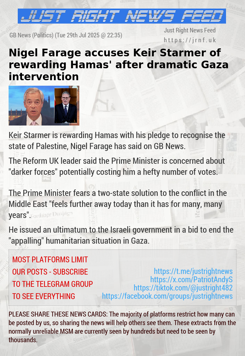 Nigel Farage accuses Keir Starmer of ‘rewarding Hamas’ after dramatic Gaza intervention