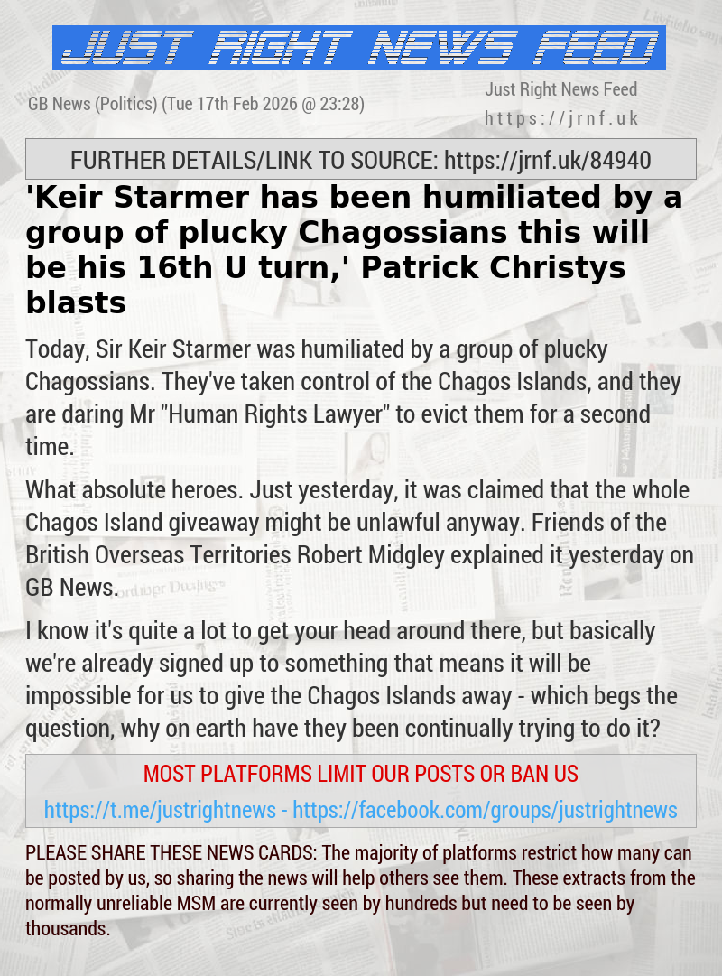 ’Keir Starmer has been humiliated by a group of plucky Chagossians — this will be his 16th U—turn,’ Patrick Christys blasts