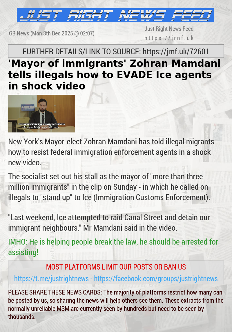 ’Mayor of immigrants’ Zohran Mamdani tells illegals how to EVADE Ice agents in shock video