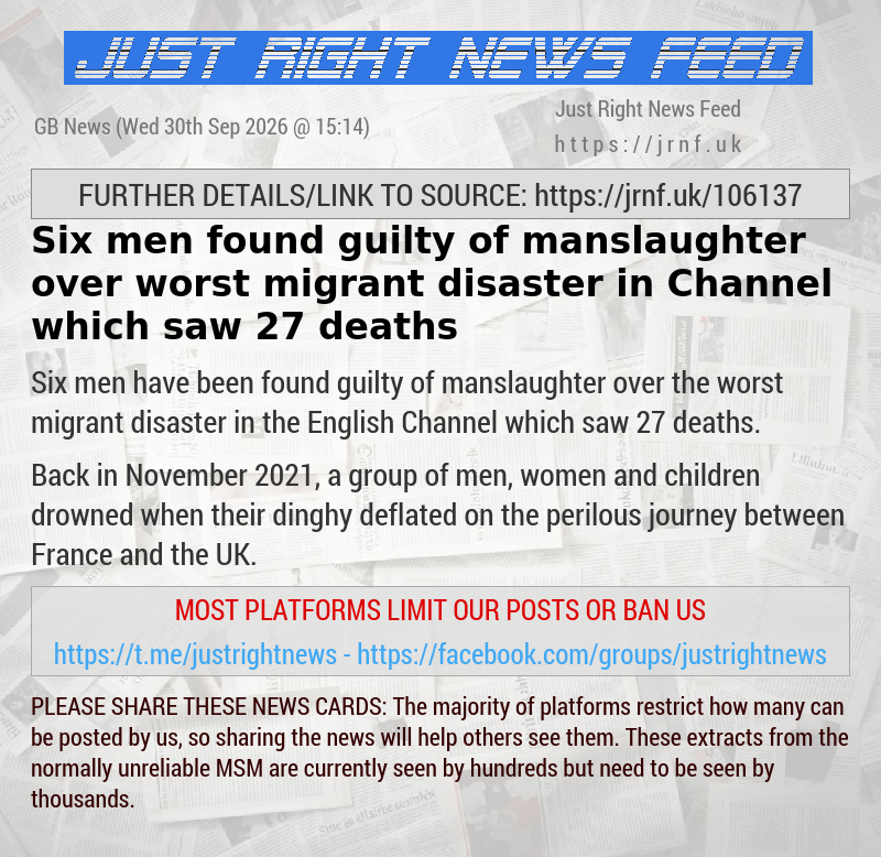 Six men found guilty of manslaughter over worst migrant disaster in Channel which saw 27 deaths