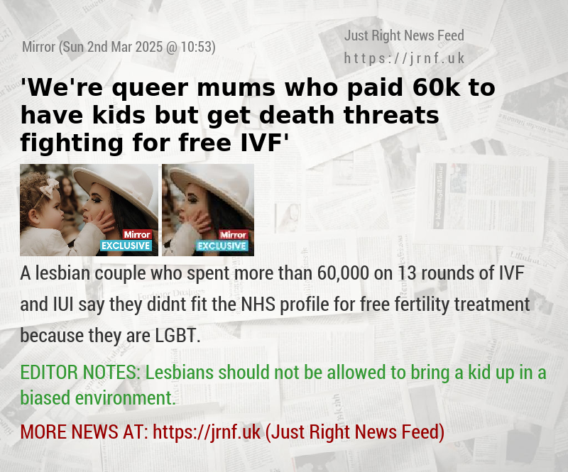 ’We’re queer mums who paid 60k to have kids but get death threats fighting for free IVF’