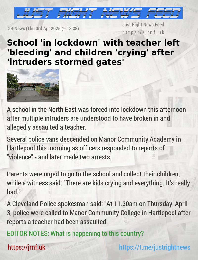 School ’in lockdown’ with teacher left ’bleeding’ and children ’crying’ after ’intruders stormed gates’