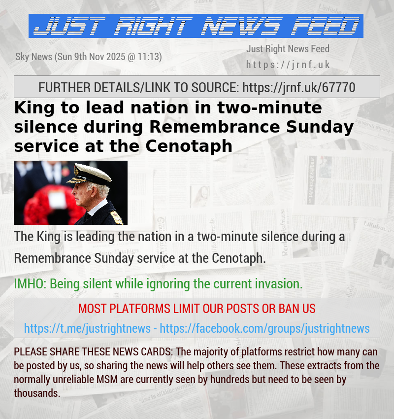 King to lead nation in two—minute silence during Remembrance Sunday service at the Cenotaph