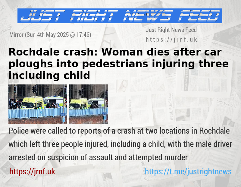 Rochdale crash: Woman dies after car ploughs into pedestrians injuring three including child