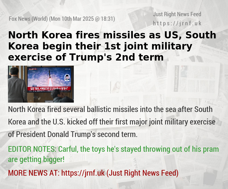 North Korea fires missiles as US, South Korea begin their 1st joint military exercise of Trump’s 2nd term