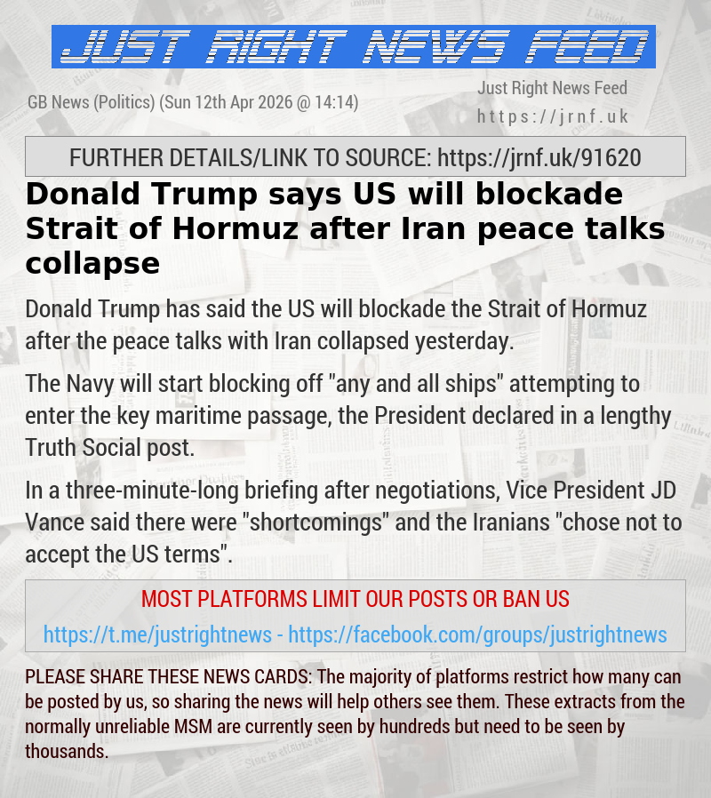 Donald Trump says US will blockade Strait of Hormuz after Iran peace talks collapse