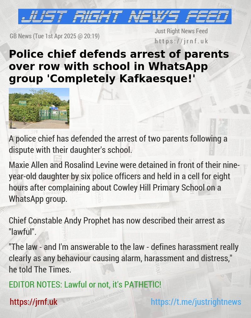 Police chief defends arrest of parents over row with school in WhatsApp group — ’Completely Kafkaesque!’