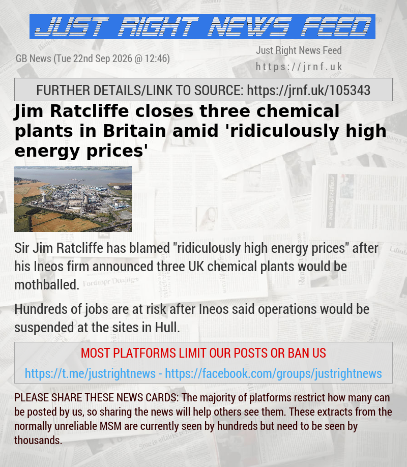 Jim Ratcliffe closes three chemical plants in Britain amid ’ridiculously high energy prices’