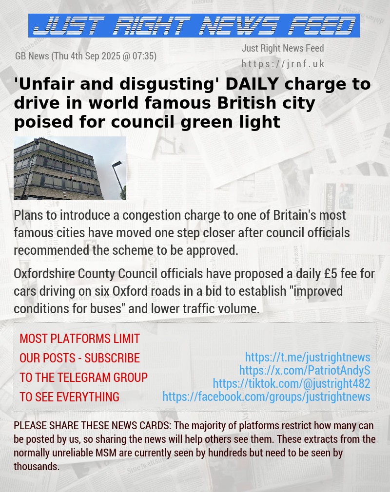 ’Unfair and disgusting’ DAILY charge to drive in world—famous British city poised for council green—light