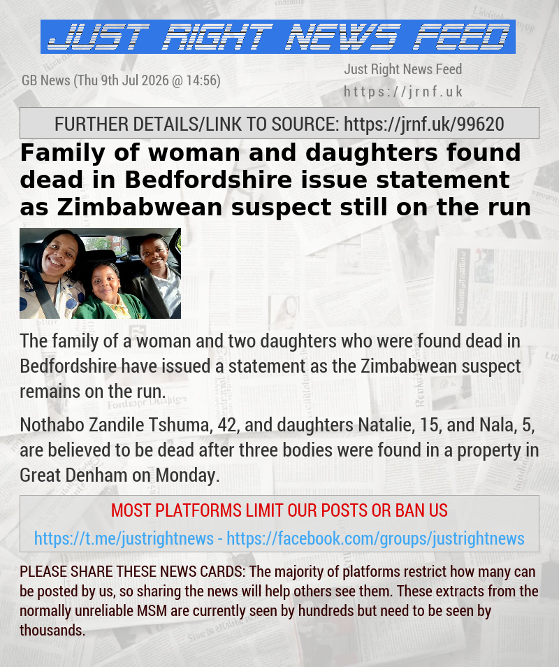 Family of woman and daughters found dead in Bedfordshire issue statement as Zimbabwean suspect still on the run