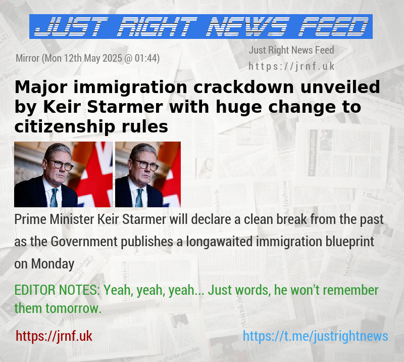 Major immigration crackdown unveiled by Keir Starmer — with huge change to citizenship rules
