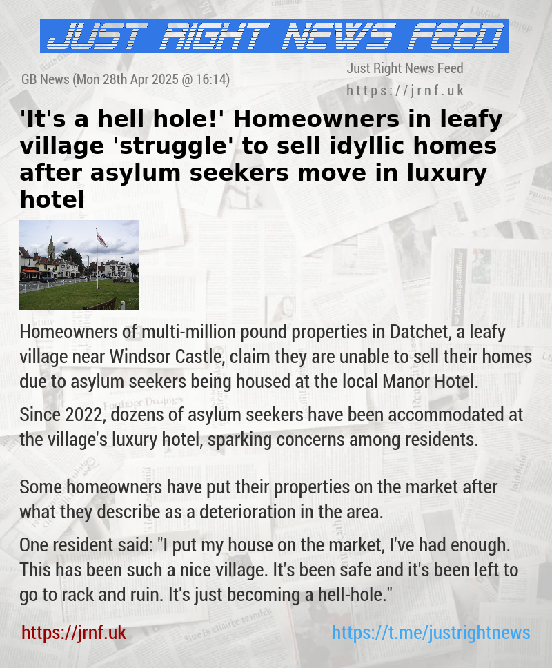 ’It’s a hell hole!’ Homeowners in leafy village ’struggle’ to sell idyllic homes after asylum seekers move in luxury hotel