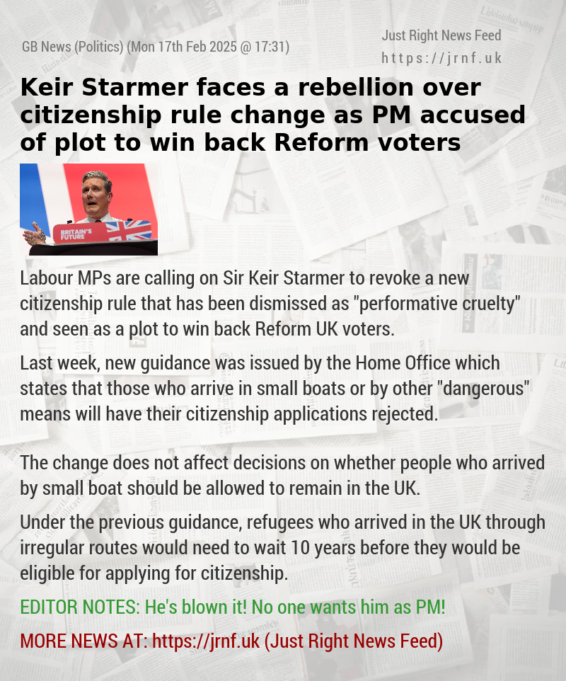 Keir Starmer faces a rebellion over citizenship rule change as PM accused of plot to win back Reform voters