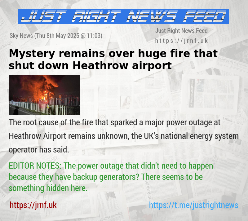 Mystery remains over huge fire that shut down Heathrow airport