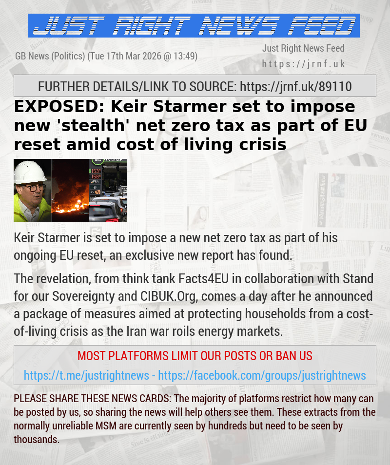 EXPOSED: Keir Starmer set to impose new ’stealth’ net zero tax as part of EU reset amid cost—of—living crisis