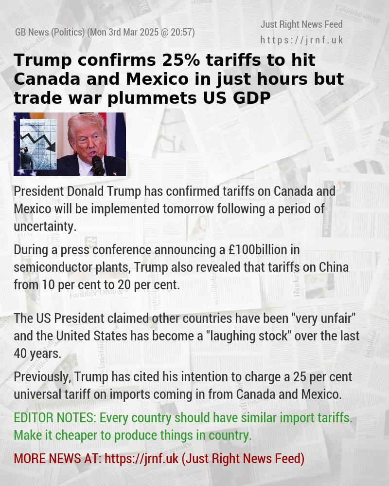 Trump confirms 25% tariffs to hit Canada and Mexico in just hours but trade war plummets US GDP