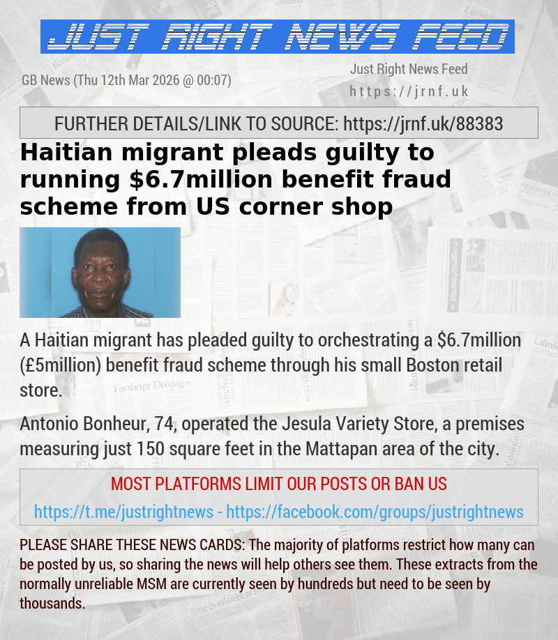 Haitian migrant pleads guilty to running $6.7million benefit fraud scheme from US corner shop