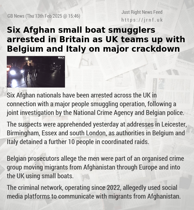 Six Afghan small boat smugglers arrested in Britain as UK teams up with Belgium and Italy on major crackdown