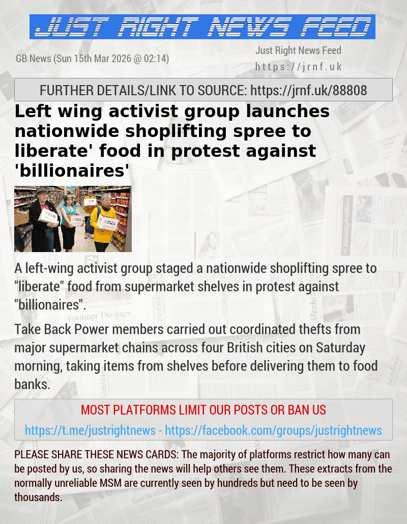 Left—wing activist group launches nationwide shoplifting spree to ‘liberate’ food in protest against ’billionaires’