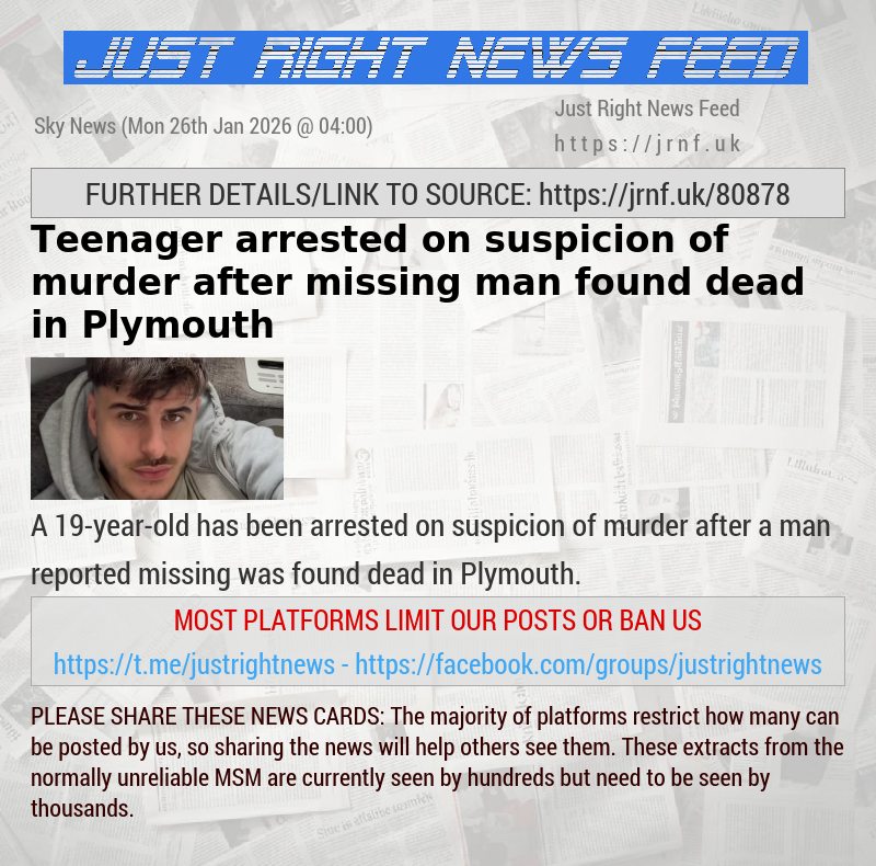 Teenager arrested on suspicion of murder after missing man found dead in Plymouth 