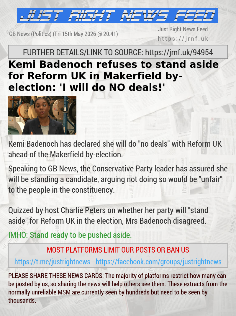 Kemi Badenoch refuses to stand aside for Reform UK in Makerfield by—election: ’I will do NO deals!’