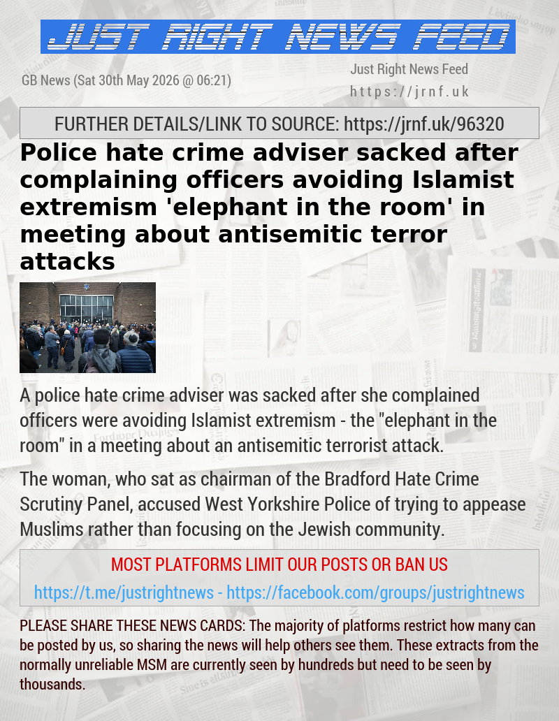 Police hate crime adviser sacked after complaining officers avoiding Islamist extremism ’elephant in the room’ in meeting about antisemitic terror attacks